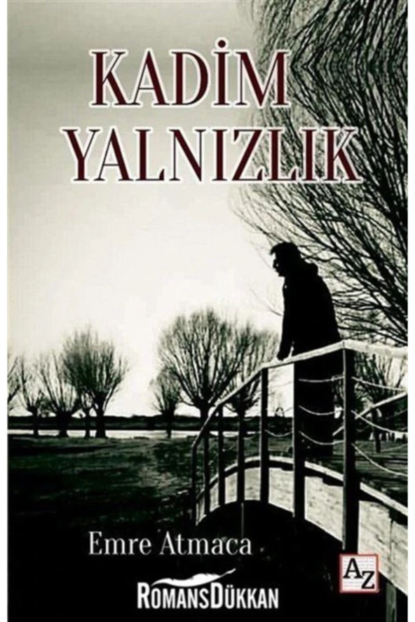 Kadim Yalnızlık-Emre Atmaca