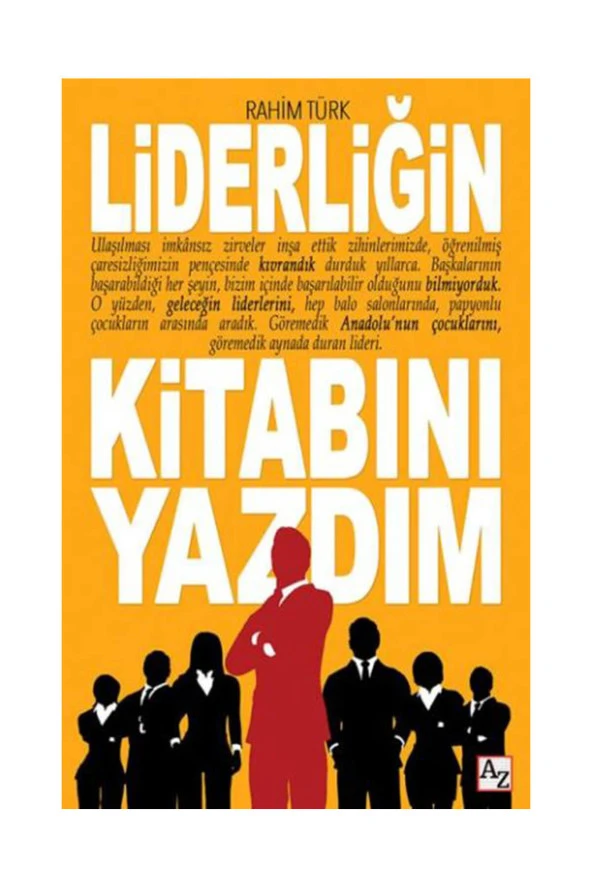 Liderliğin Kitabını Yazdım-Rahim Türtk