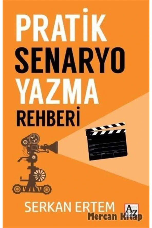 Pratik Senaryo Yazma Rehberi-Serkan Ertem