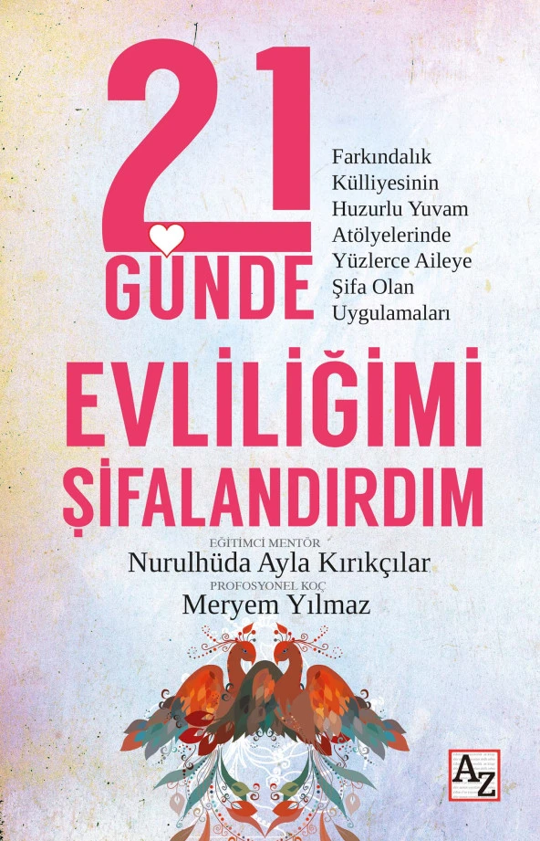 21 Günde Evliliğimi Şifalandırdım-Meryem Yılmaz, N. Ayla Kırıkçılar