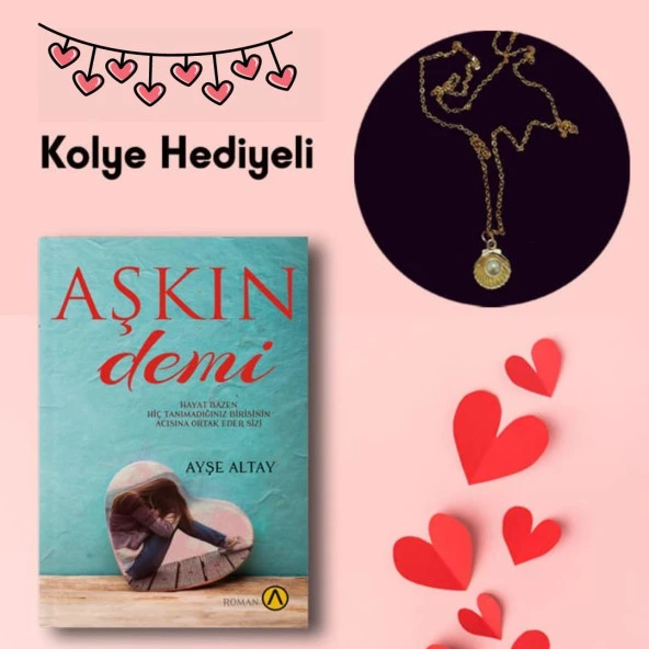 Aşkın demi ( özel kolye hediyeli)