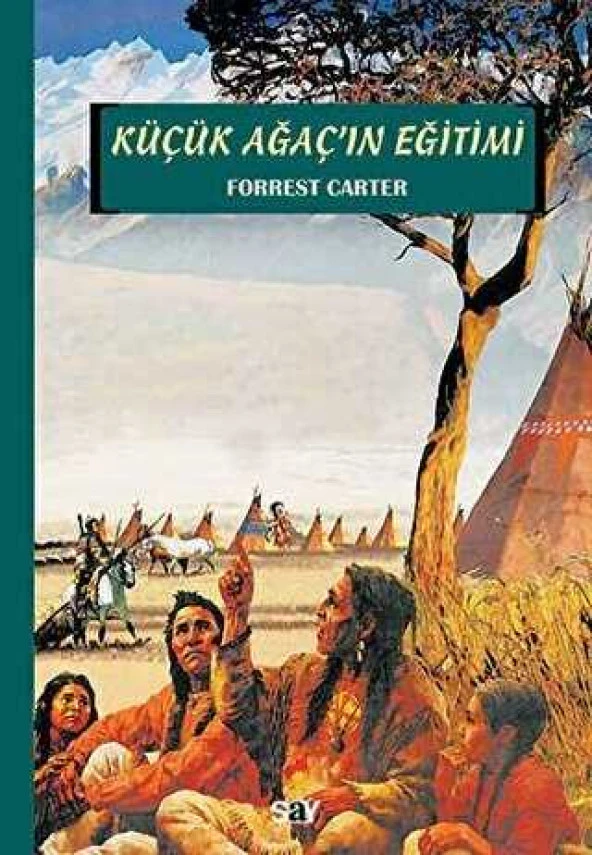Küçük Ağacın Eğitimi - Forrest Carter