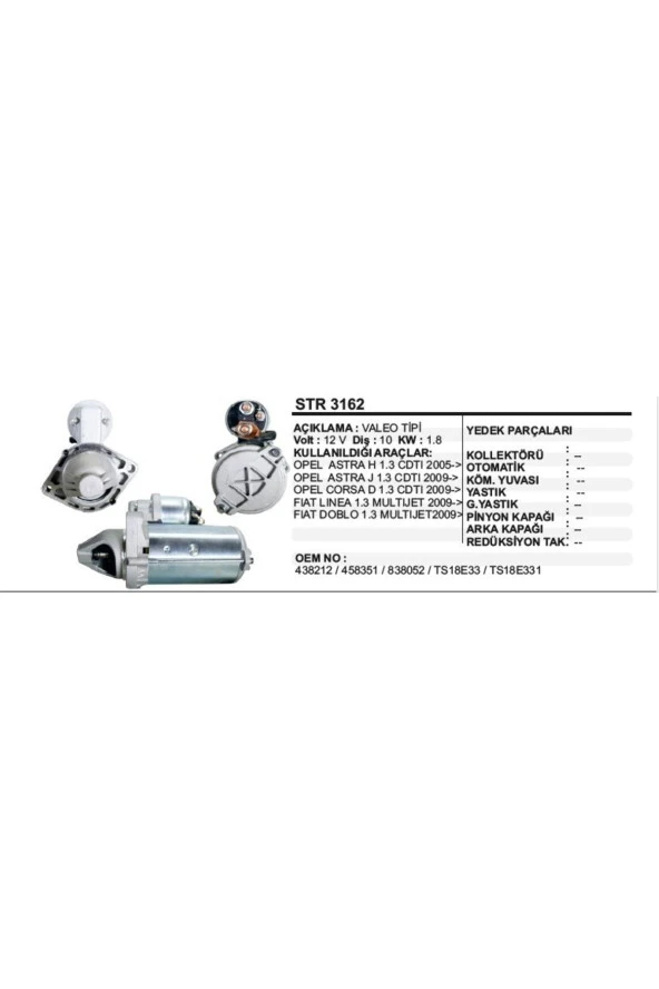 MARŞ MOTORU 10DIŞ 12V D7G ASTRA H-J -LINEA-DOBLO 1.3 CDTI 09- VALEO TIP - STR3162