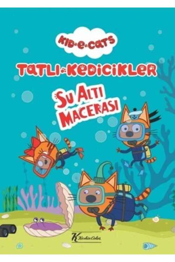 Tatlı Kedicikler Hikaye Kitabı Su Altı Macerası 20x28 6 YP