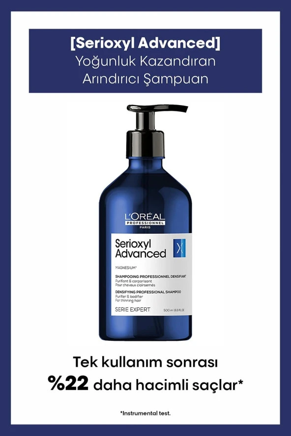 L'oreal Professionnel Serie Expert Serioxyl Advanced Saç YoğunLaştırıcı -KalınlaştırıcŞampuan 500 Ml