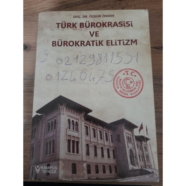 Türk Bürokrasisi ve Bürokratik Elitizm 2. BASKI (İKİNCİ EL ÜRÜN)