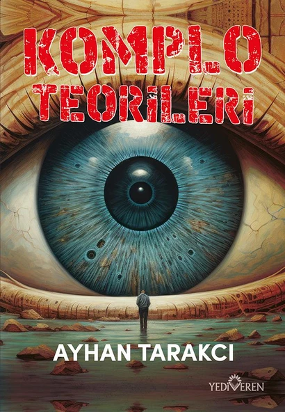 Komplo Teorileri/Ayhan Tarakcı/Yediveren