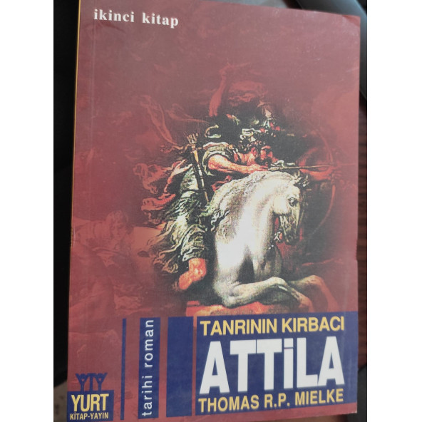 TANRININ KIRBACI ATTİLA