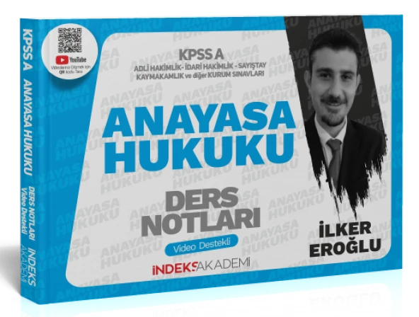 İndeks Akademi 2024 KPSS A Grubu Anayasa Hukuku Video Ders Notları - İlker Eroğlu İndeks Akademi