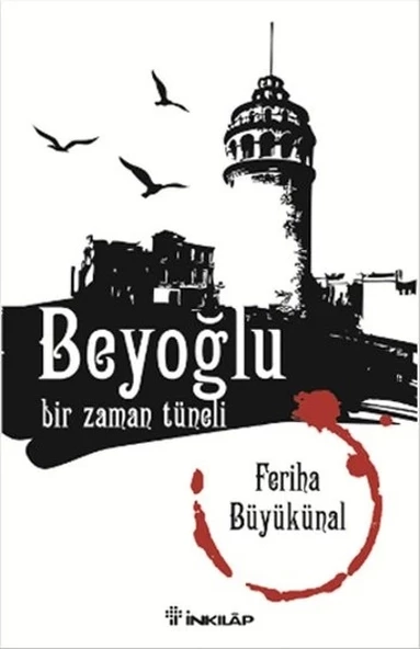 Beyoğlu Bir Zaman Tüneli