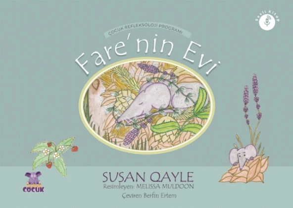 FARE'NİN EVİ - Çocuklar İçin Refleksoloji / THE MOUSE'S HOUSE - Children's Reflexology for Bedtime or Anytime