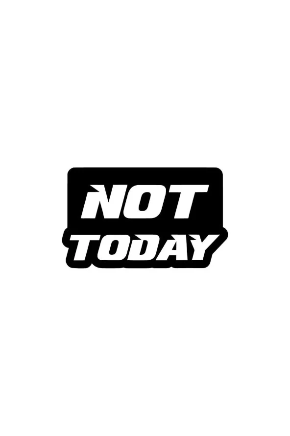 İngilizce Bu Gün Değil Yazısı Oto Sticker Siyah 25 x 15 cm