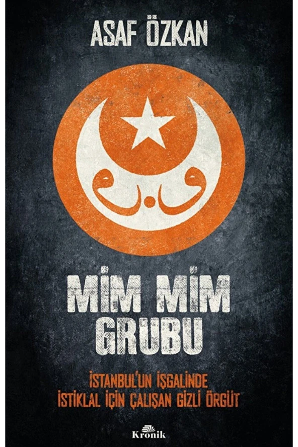 Mim Mim Grubu / Asaf Özkan / Kronik Kitap / 9786256774094