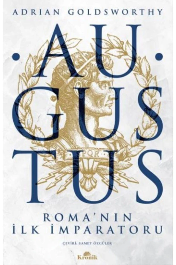 Augustus & Roma'nın Ilk Imparatoru
