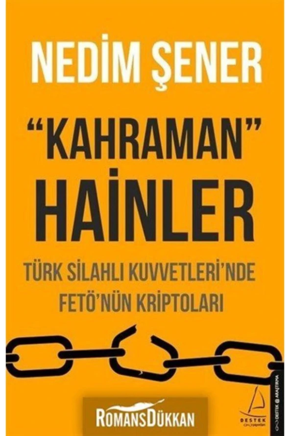 Kahraman Hainler - Türk Silahlı Kuvvetleri'nde Fe*tö'nün Kriptoları - - Nedim Şener