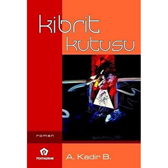 Kibrit Kutusu - A. Kadir Bilgin
