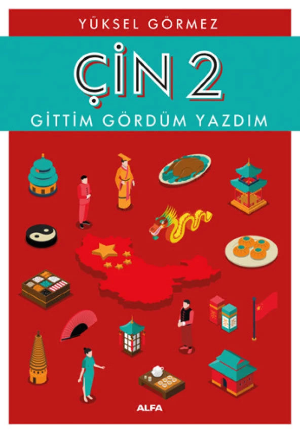 Çin 2 - Gittim Gördüm Yazdım