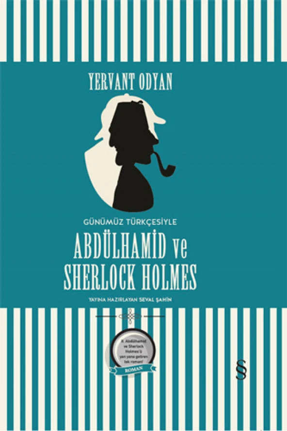 Abdülhamid ve Sherlock Holmes (Ciltli)