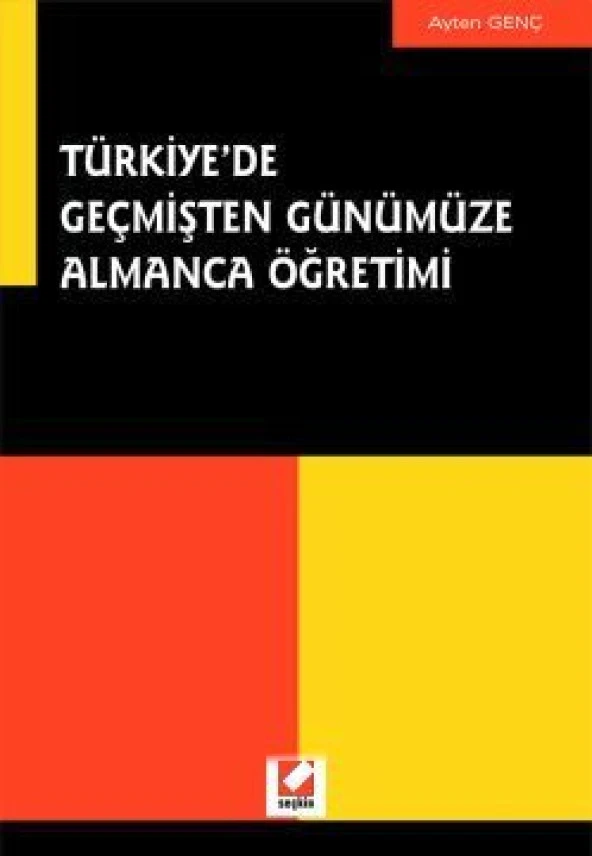 Türkiye'de Geçmişten GünümüzeAlmanca Öğretimi