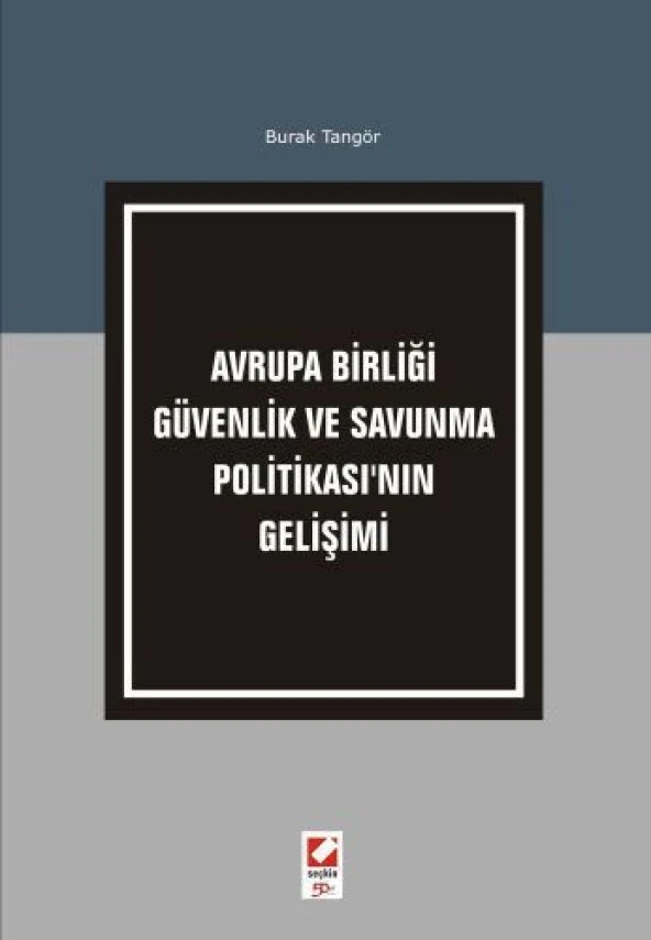 Avrupa Birliği Güvenlik ve Savunma Politikası'nın Gelişimi