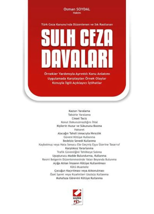Türk Ceza Kanunu'nda Düzenlenen ve Sık RastlananSulh Ceza Davaları