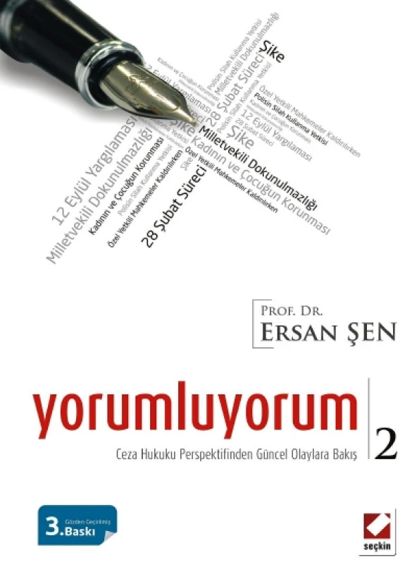 Yorumluyorum – 2 Ceza Hukuku Perspektifinden Güncel Olaylara Bakış