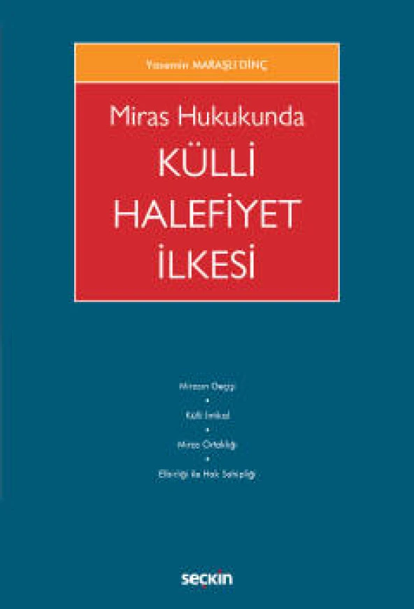 Miras Hukukunda Külli Halefiyet İlkesi