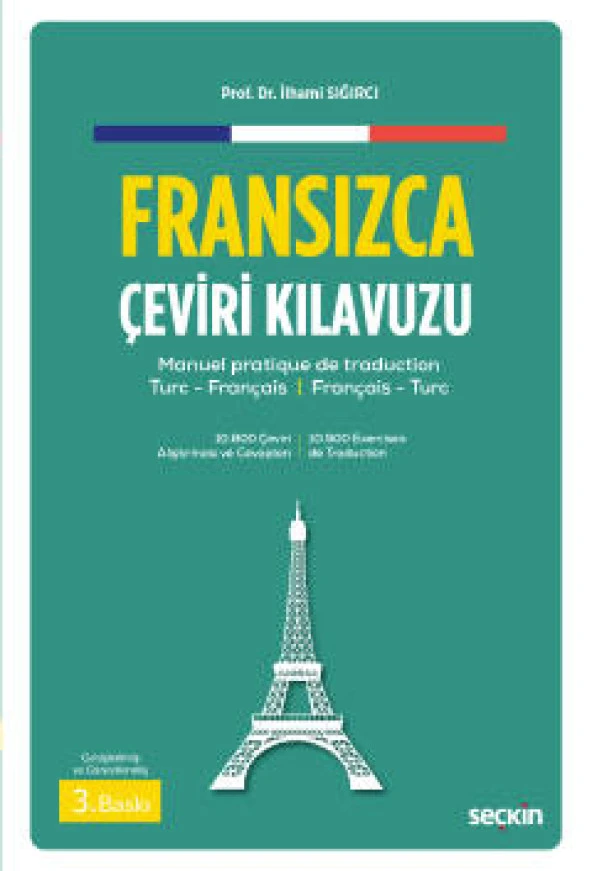 Fransızca Çeviri Kılavuzu Manuel Pratique De Traduction Turc–Français  ¦  Français–Turc