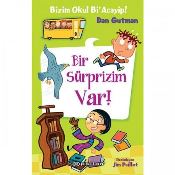 Bizim Okul Bi`Acayip! : Bir Sürprizim Var!