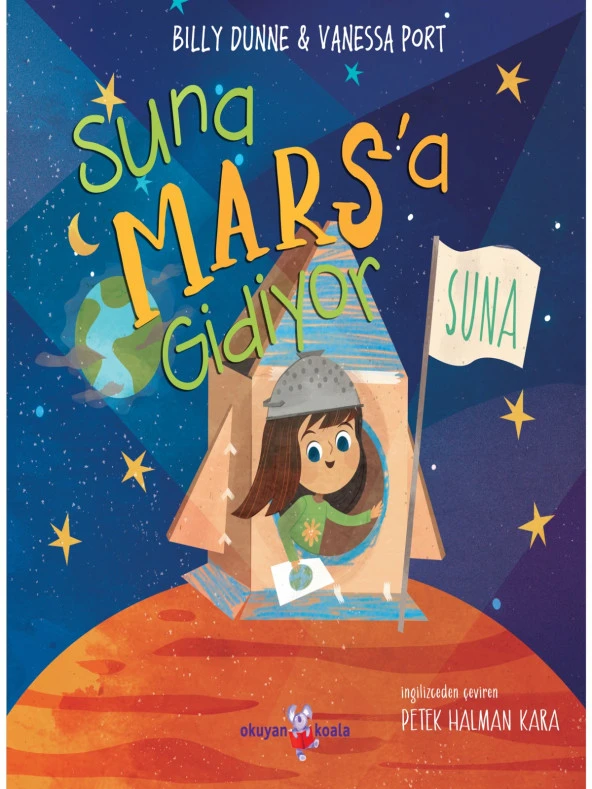 SUNA MARS`A GİDİYOR