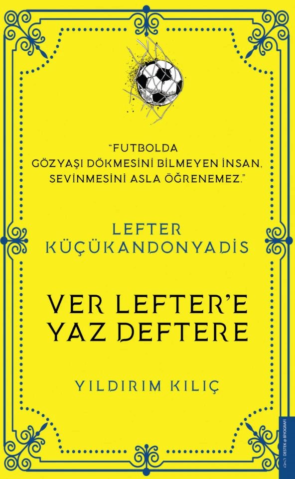 Ver Lefter'e Yaz Deftere - Lefter Küçükandonyadis