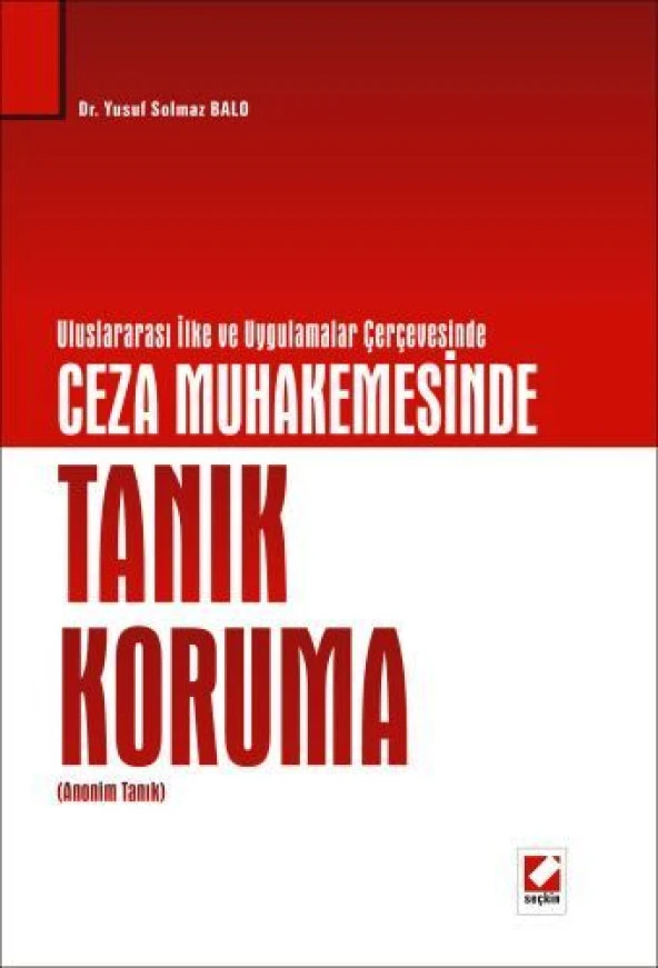 Ceza Muhakemesinde Tanık Koruma (Anonim Tanık) - 1