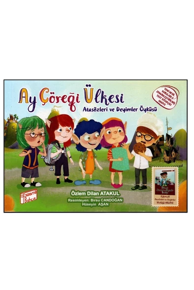 AY ÇÖREĞİ ÜLKESİ'NDE ATASÖZLERİ VE DEYİMLER -YENİ - POSTER HEDİYELİ