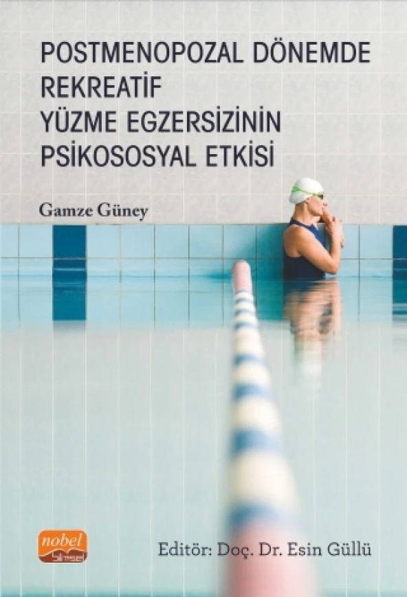 Postmenopozal Dönemde Rekreatif Yüzme Egzersizinin Psikososyal Etkisi