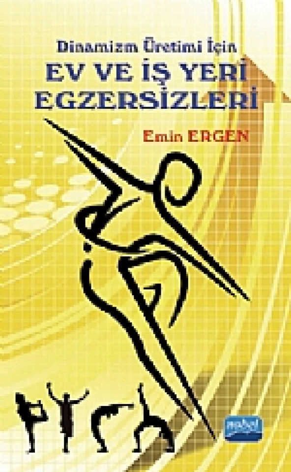 Dinamizm Üretimi İçin EV ve İŞ YERİ EGZERSİZLERİ