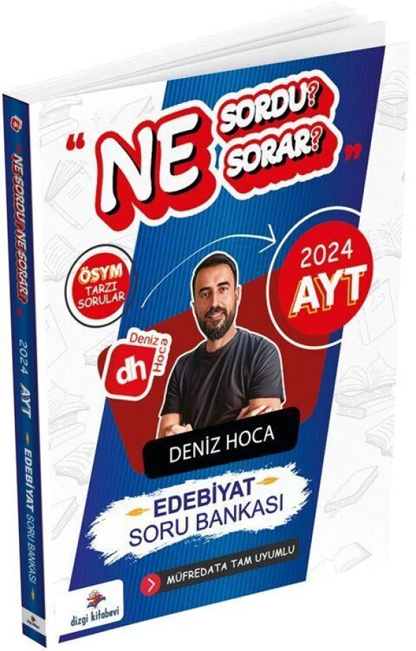 2024 Deniz Hoca AYT Edebiyat Ne Sordu Ne Sorar Soru Bankası Dizgi Kitap