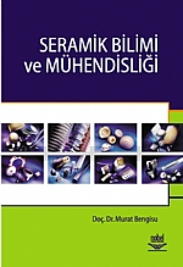Seramik Bilimi ve Mühendisliği ( KAYDINA VE YAZARINA ULAŞILAMADI)