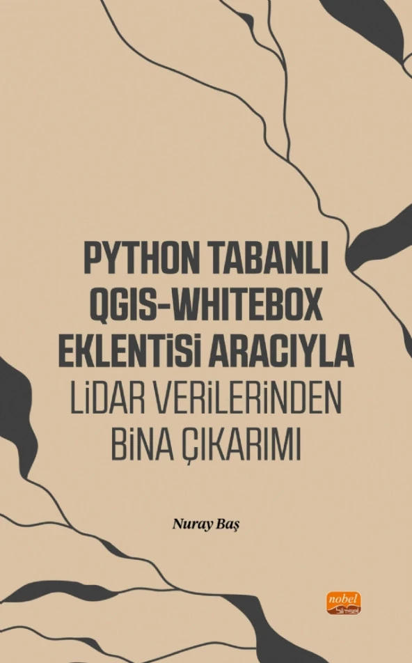 Python Tabanlı QGIS-WhItebox Eklentisi Aracıyla LiDAR Verilerinden Bina Çıkarımı