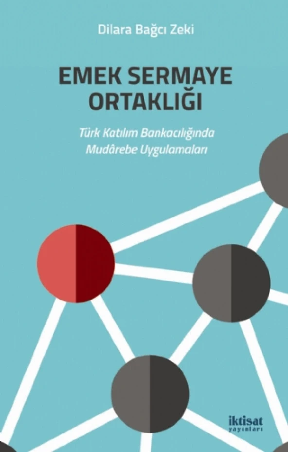 EMEK SERMAYE ORTAKLIĞI - Türk Katılım Bankacılığında Mudârebe Uygulamaları