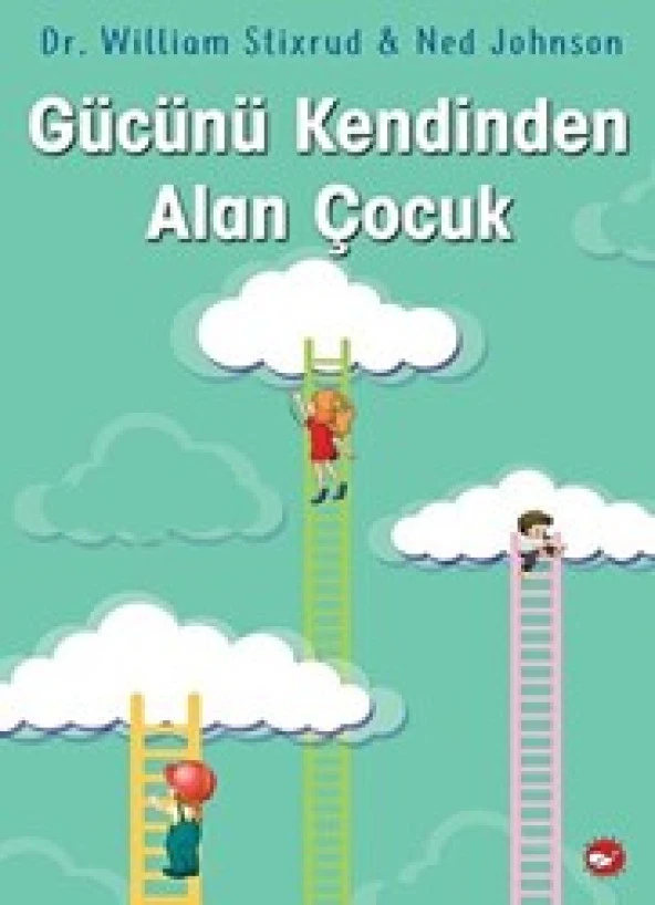 Gücünü Kendinden Alan Çocuk -  William Stixrud - Ned Johnson