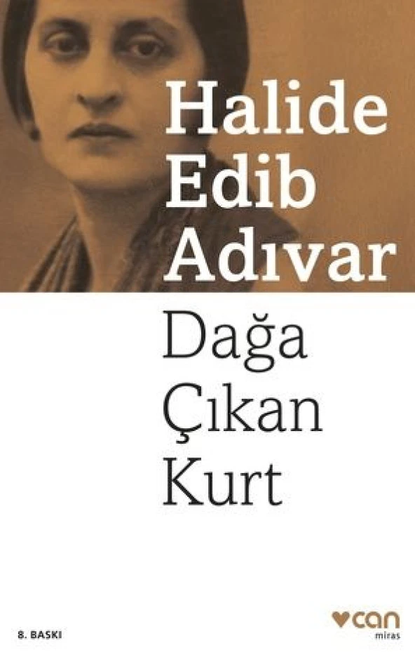 Dağa Çıkan Kurt - Halide Edib Adıvar