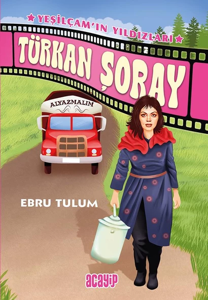 Yeşilçamın Yıldızları/Türkan Şoray/Ebru Tulum/Acayip