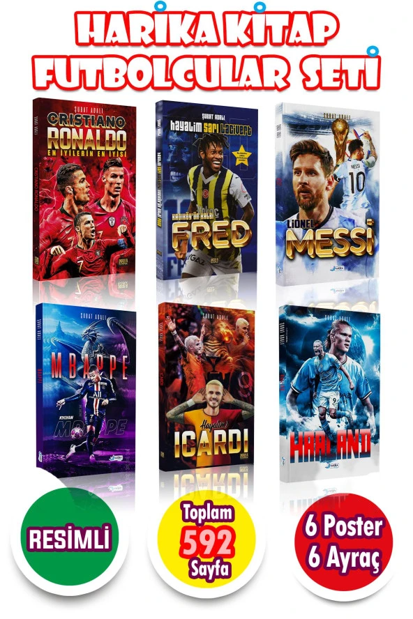 6 lı Harika Futbolcular Seti 6 Kitap + 6 Poster RONALDO - MESSİ - HAALAND - MBAPPE - İCARDİ - FRED