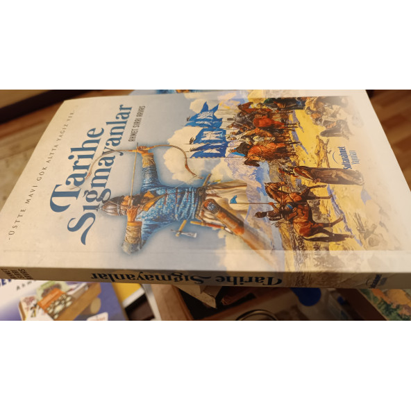 -ÜSTTE MAVI GOK ALTTA YAĞIZ YER-  Tarihe Sigmayanlar  AHMET SIRRI ARVAS  Sultanahmet Yayınları - 3