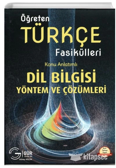 ÖĞRETEN TÜRKÇE FASİKÜLLERİ KONU ANLATIMLI DİL BİLGİSİ YÖNTEM VE Ç