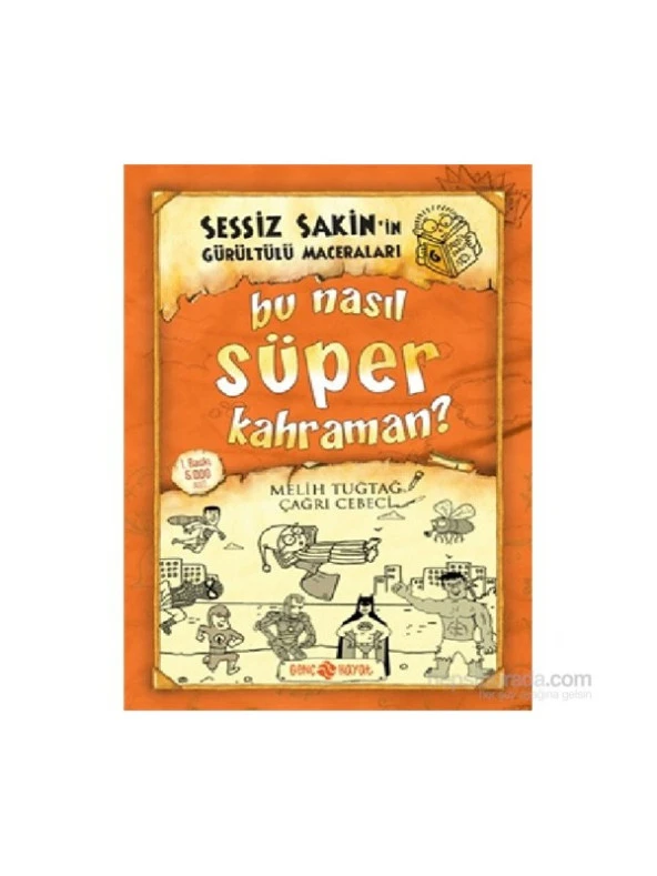 Sessiz Sakin’in Gürültülü Maceraları 6 - Bu Nasıl Süper Kahraman? - Melih Tuğtağ