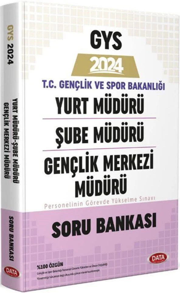 2024 GYS Gençlik ve Spor Bakanlığı Yurt Şube Gençlik Merkezi Müdürü Soru Bankası Data Yayınları