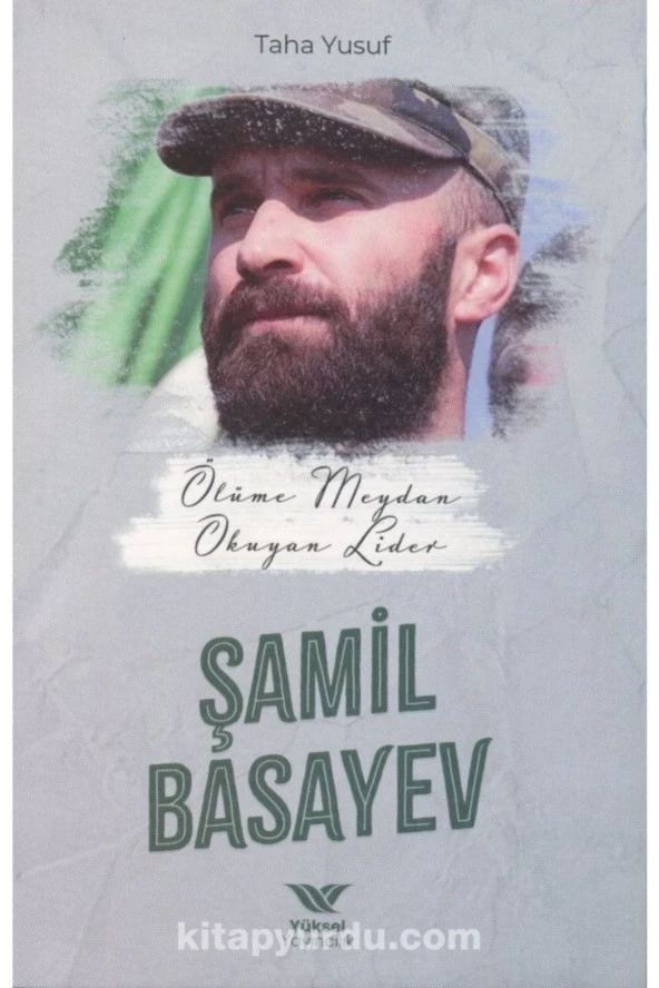 Ölüme Meydan Okuyan Lider Şamil Basayev