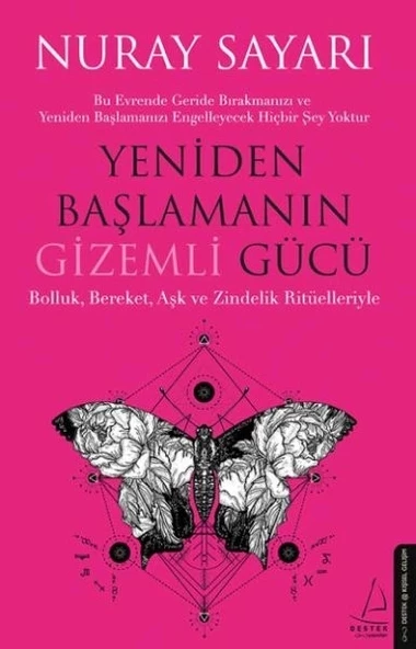 Yeniden Başlamanın Gizemli Gücü