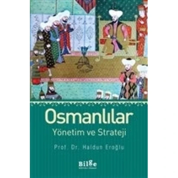 Osmanlılar Yönetim ve Strateji